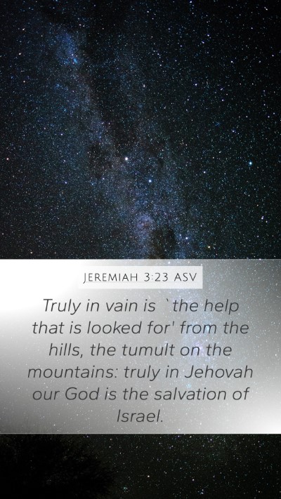 Jeremiah 3:23 ASV Bible Verse Image