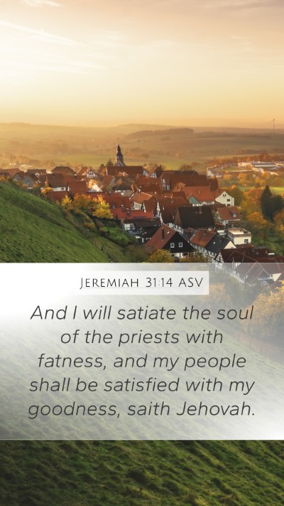 Jeremiah 31:14 ASV Bible Verse Image