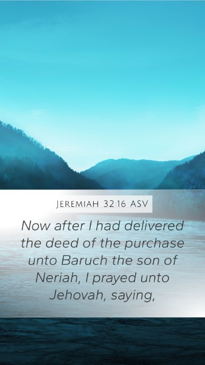Jeremiah 32:16 ASV Bible Verse Image