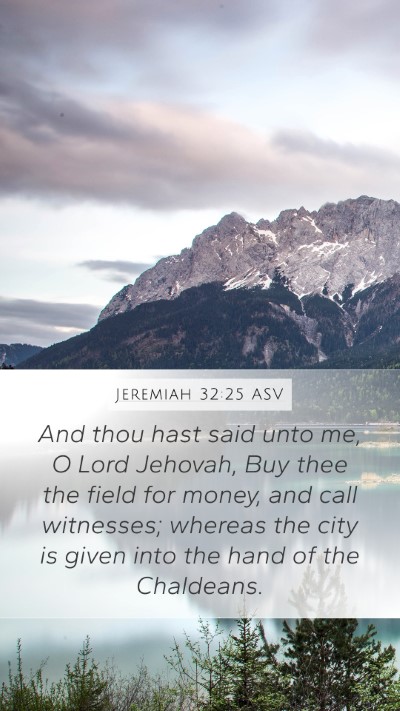 Jeremiah 32:25 ASV Bible Verse Image