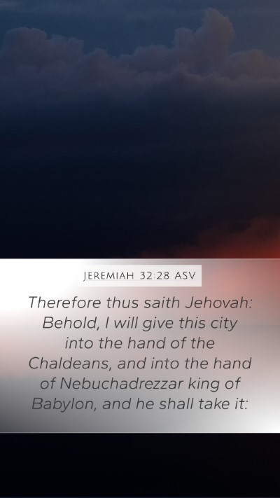 Jeremiah 32:28 ASV Bible Verse Image