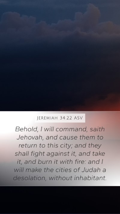 Jeremiah 34:22 ASV Bible Verse Image