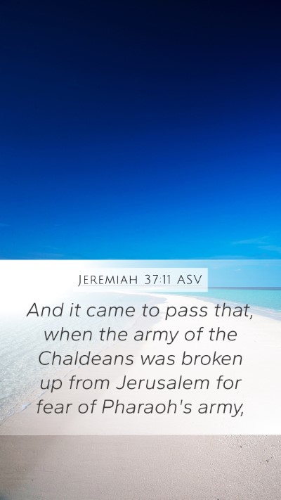 Jeremiah 37:11 ASV Bible Verse Image