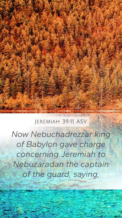 Jeremiah 39:11 ASV Bible Verse Image
