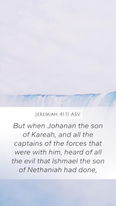 Jeremiah 41:11 ASV Bible Verse Image