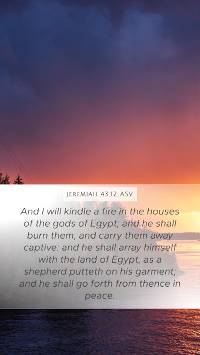 Jeremiah 43:12 ASV Bible Verse Image