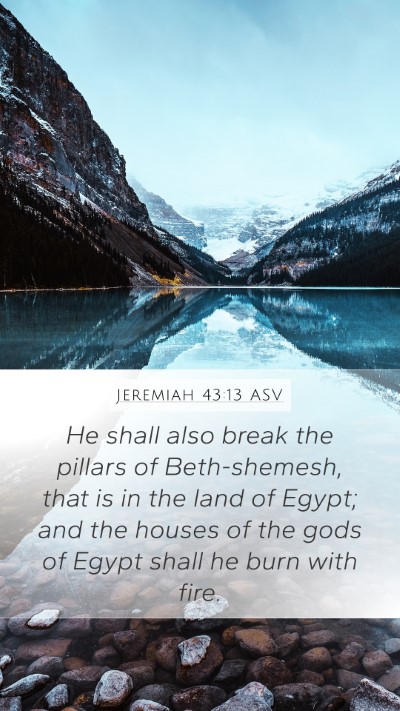 Jeremiah 43:13 ASV Bible Verse Image