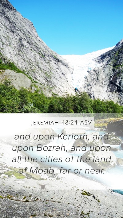 Jeremiah 48:24 ASV Bible Verse Image