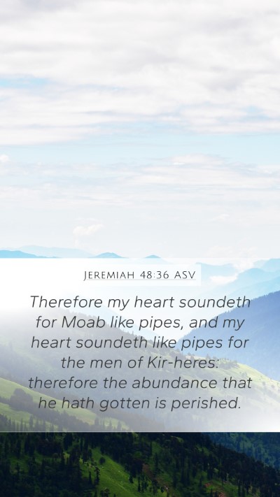 Jeremiah 48:36 ASV Bible Verse Image