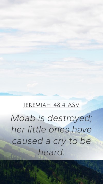 Jeremiah 48:4 ASV Bible Verse Image