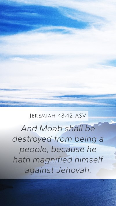 Jeremiah 48:42 ASV Bible Verse Image