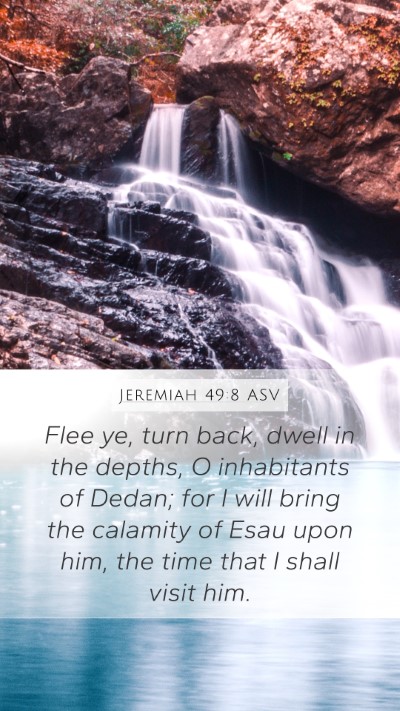 Jeremiah 49:8 ASV Bible Verse Image