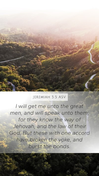 Jeremiah 5:5 ASV Bible Verse Image