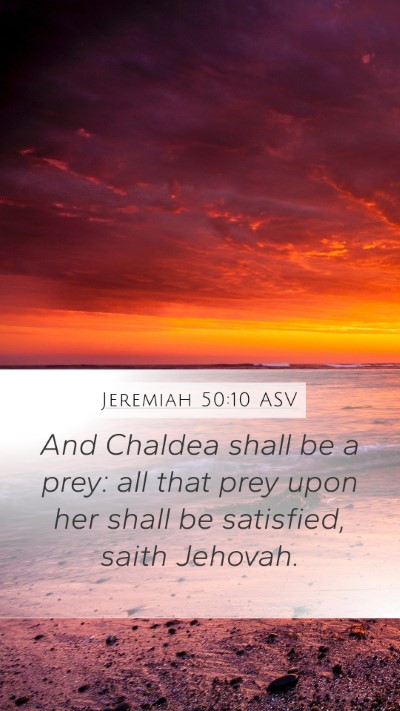 Jeremiah 50:10 ASV Bible Verse Image