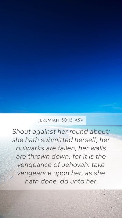 Jeremiah 50:15 ASV Bible Verse Image