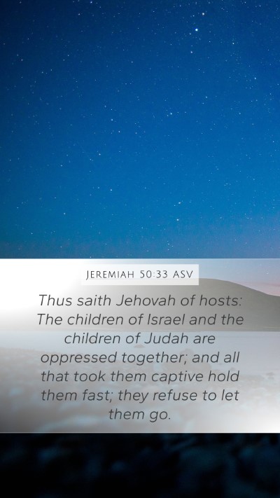 Jeremiah 50:33 ASV Bible Verse Image