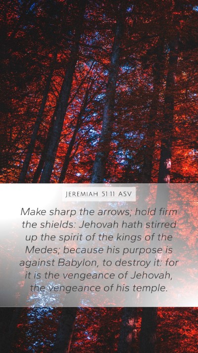 Jeremiah 51:11 ASV Bible Verse Image
