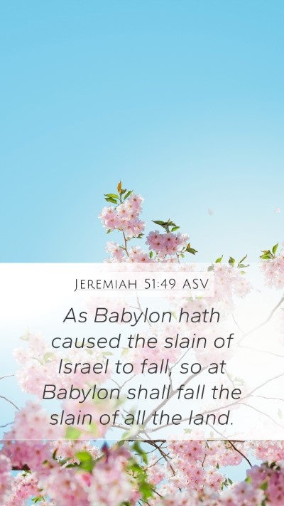 Jeremiah 51:49 ASV Bible Verse Image