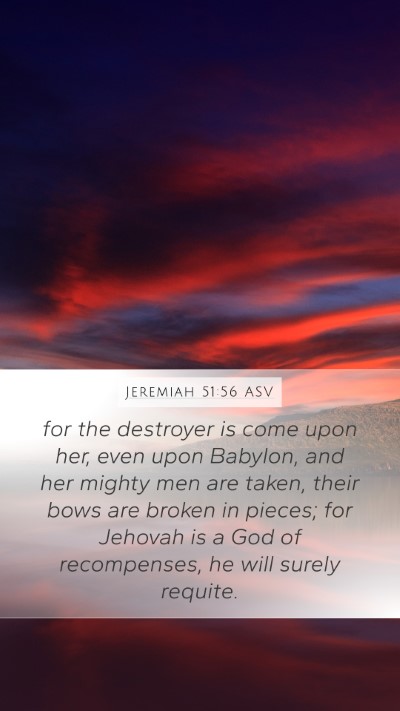 Jeremiah 51:56 ASV Bible Verse Image
