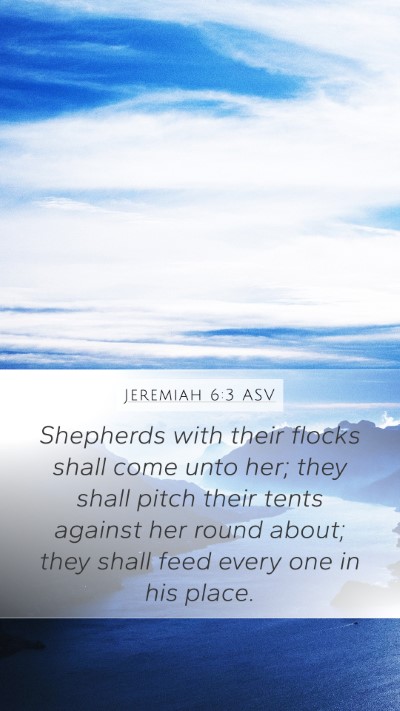 Jeremiah 6:3 ASV Bible Verse Image