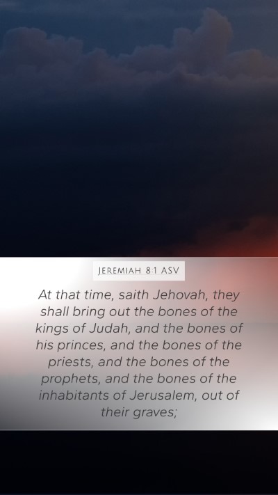 Jeremiah 8:1 ASV Bible Verse Image