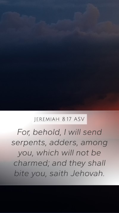 Jeremiah 8:17 ASV Bible Verse Image