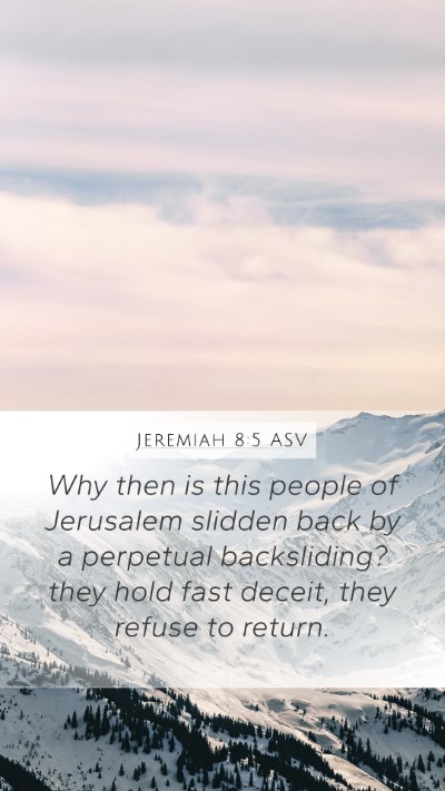 Jeremiah 8:5 ASV Bible Verse Image