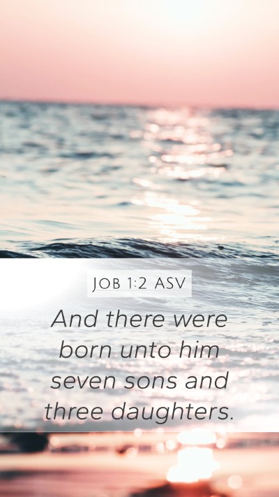 Job 1:2 ASV Bible Verse Image