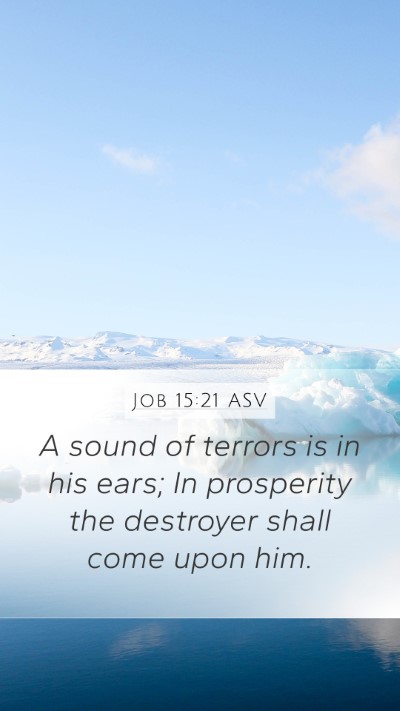 Job 15:21 ASV Bible Verse Image