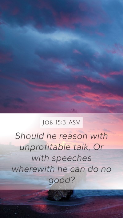 Job 15:3 ASV Bible Verse Image