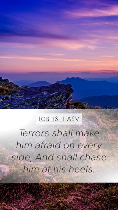 Job 18:11 ASV Bible Verse Image
