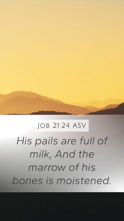Job 21:24 ASV Bible Verse Image