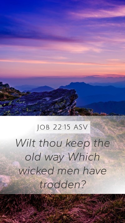Job 22:15 ASV Bible Verse Image