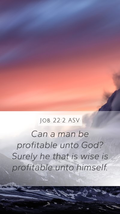 Job 22:2 ASV Bible Verse Image