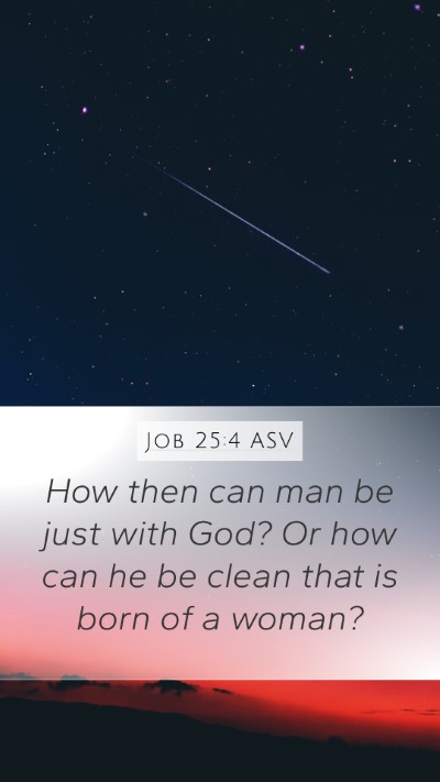 Job 25:4 ASV Bible Verse Image