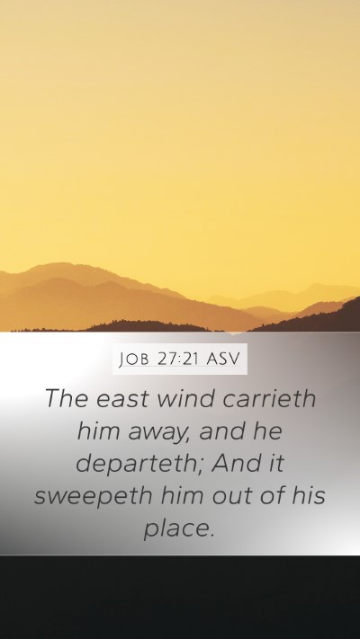 Job 27:21 ASV Bible Verse Image