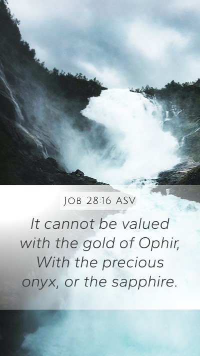 Job 28:16 ASV Bible Verse Image