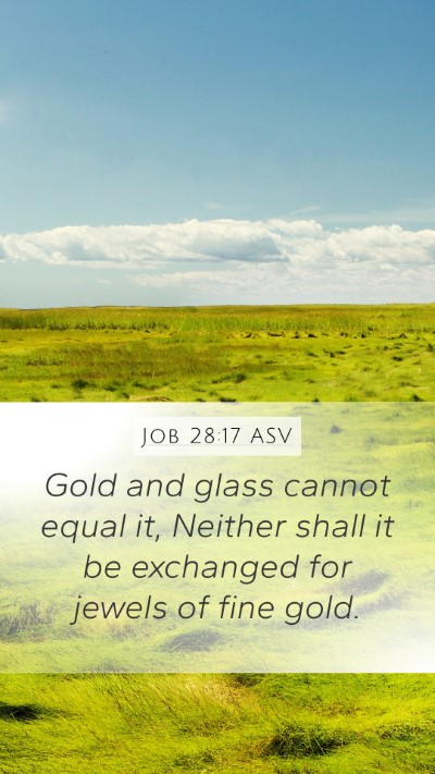 Job 28:17 ASV Bible Verse Image