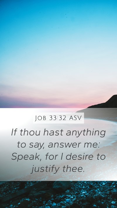 Job 33:32 ASV Bible Verse Image
