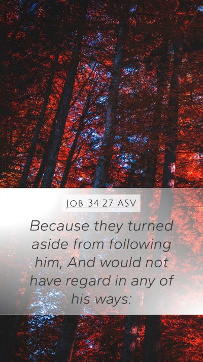 Job 34:27 ASV Bible Verse Image