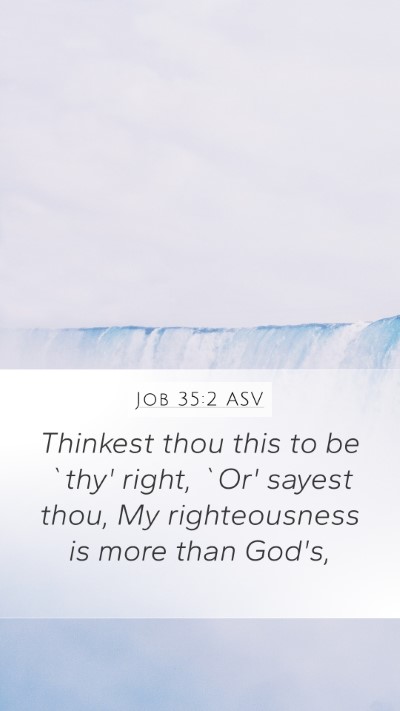 Job 35:2 ASV Bible Verse Image