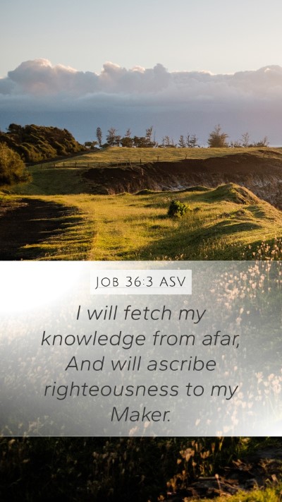 Job 36:3 ASV Bible Verse Image