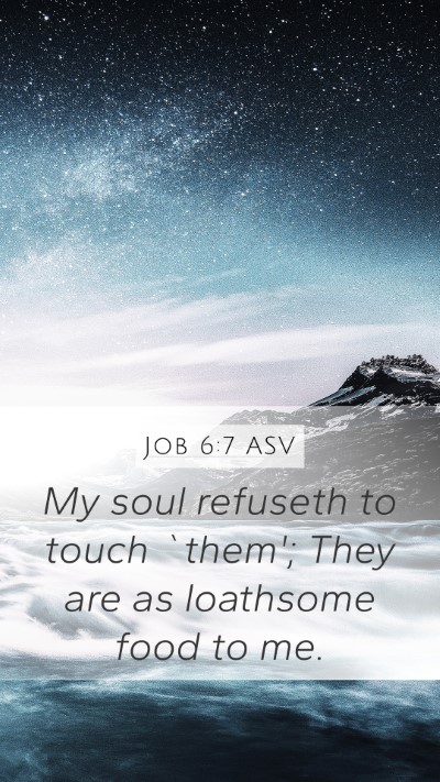 Job 6:7 ASV Bible Verse Image