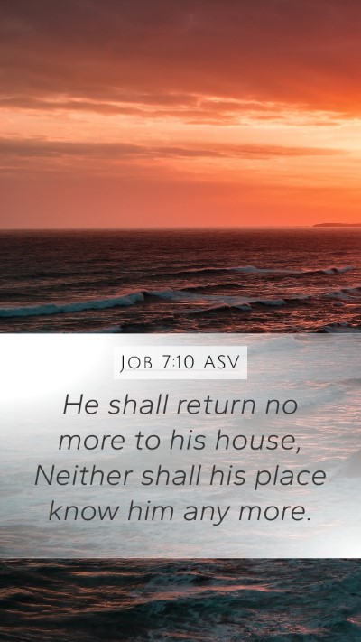 Job 7:10 ASV Bible Verse Image