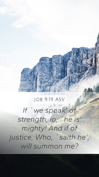 Job 9:19 ASV Bible Verse Image