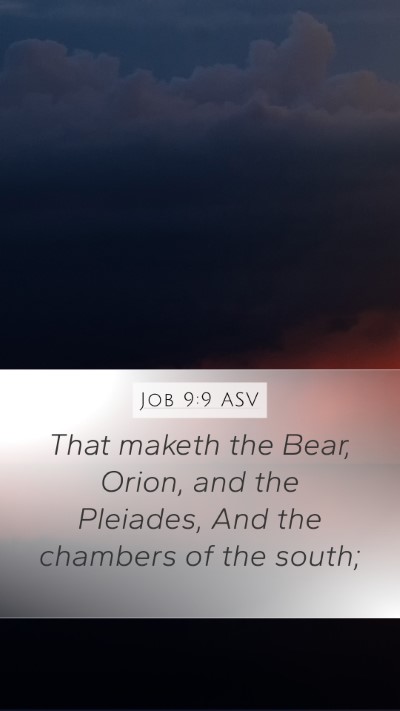 Job 9:9 ASV Bible Verse Image