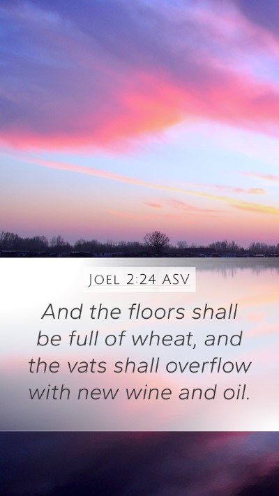 Joel 2:24 ASV Bible Verse Image