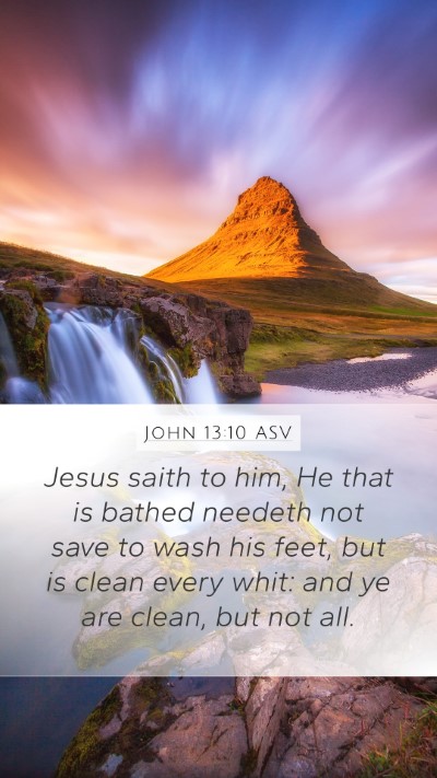 John 13:10 ASV Bible Verse Image