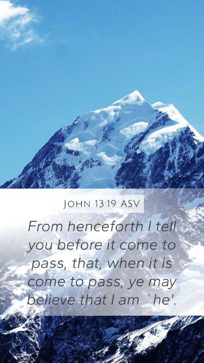 John 13:19 ASV Bible Verse Image