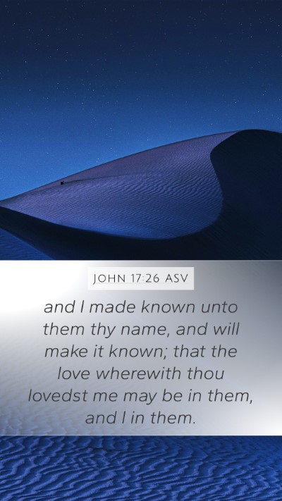John 17:26 ASV Bible Verse Image